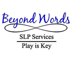 Beyond Words Speech Language Pathology Services in Beaumont TX 77706